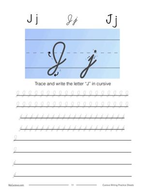 How to Write a Cursive J: A Delicate Dance of Pen and Paper